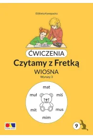�wiczenia. Czytamy z Fretk� cz.9 Wiosna. Wyrazy 3