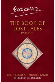 The Book of Lost Tales 1. Book 1