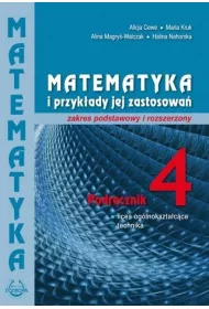 Matematyka i przykady jej zastosowa 4. Podrcznik. Zakres podstawowy i rozszerzony