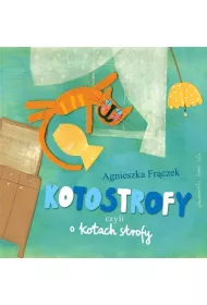Kotostrofy, czyli o kotach strofy