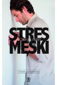 Stres m�ski - nowe spojrzenie