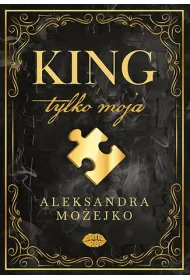 King. Tylko moja. Tom 1