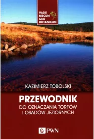 Przewodnik do oznaczania torf�w i osad�w jezior.