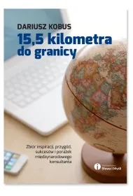 15,5 kilometra do granicy