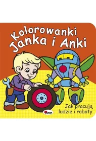 Kolorowanki Janka i Anki. Praca ludzi i robot�w