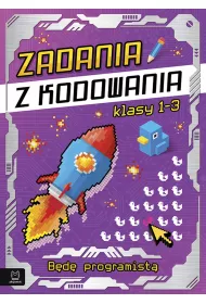 Zadania z kodowania. B�d� programist� kl. 1-3