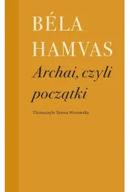 Archai, czyli pocz�tki