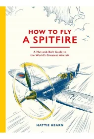 How To Fly A Spitfire
