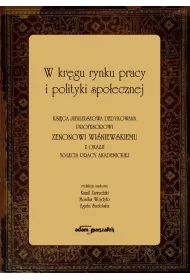 W kr�gu rynku pracy i polityki spo�ecznej