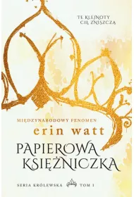Papierowa ksi�niczka. Seria Kr�lewska. Tom 1