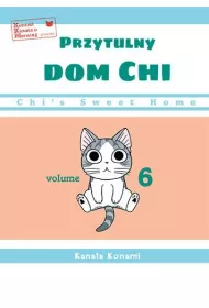 Chi's Sweet Home. Przytulny dom Chi. Tom 6