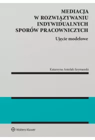 eBook Mediacja w rozwizywaniu indywidualnych sporw pracowniczych epub