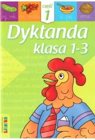 Dyktanda. Klasa 1-3. Cz�� 1