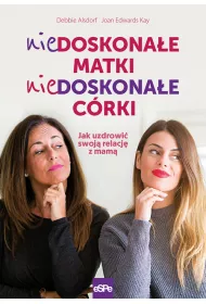 Niedoskona�e matki, niedoskona�e c�rki