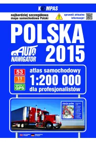Polska atlas samochodowy 1:200 000 edycja 2015 dla profesjonalist�w