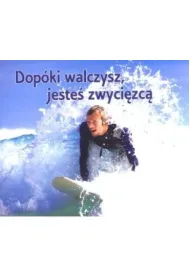Dop�ki walczysz jeste� zwyci�zc�. Pere�ka