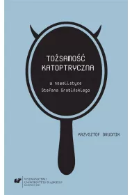 To�samo�� katoptryczna w nowelistyce..