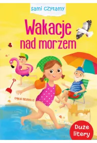 Sami czytamy. Wakacje nad morzem