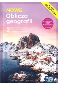 NOWE Oblicza geografii 2. Podr�cznik. Liceum i technikum. Zakres rozszerzony. Edycja 2024