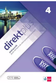 Direkt plus 4. J�zyk niemiecki dla szk� ponadpodstawowych. Podr�cznik
