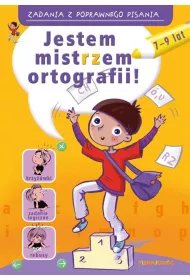 Zadania z poprawnego pisania. Jestem mistrzem ortografii