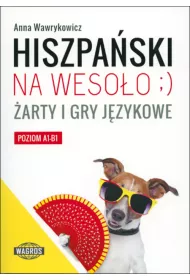 Hiszpa�ski na weso�o �arty i gry j�zykowe