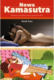 Nowa Kamasutra. Wizualny przewodnik po sztuce uprawiania mi�o�ci