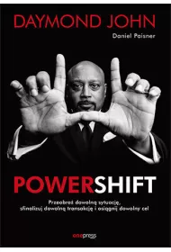 Powershift. Przeobra� dowoln� sytuacj�, sfinalizuj dowoln� transakcj� i osi�gnij dowolny cel