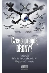Czego pragn drony?