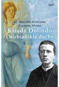 Ksi�dz Dolindo i niebia�skie duchy