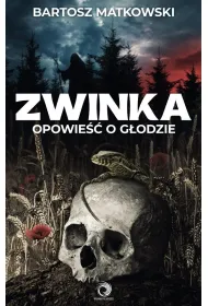 Zwinka. Opowie�� o g�odzie