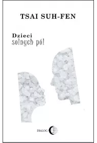 Dzieci solnych p�l