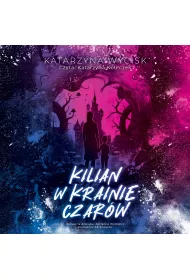 Audiobook Kilian w krainie Czarw mp3
