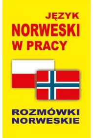 J�zyk norweski w pracy. Rozm�wki norweskie