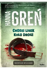 Chodzi lisek ko�o drogi. �miertelne wyliczanki. Tom 2