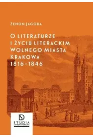 O literaturze i �yciu literackim.. Krakowa