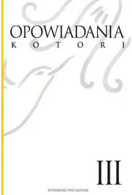 Opowiadania Kotori. Tom 3
