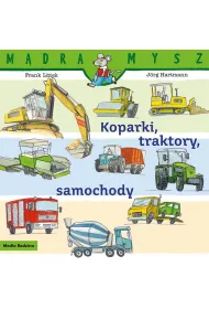 M�dra Mysz. Koparki, traktory, samochody