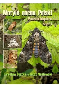 Motyle nocne Polski. Macrolepidoptera cz. I TW
