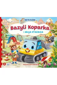 Bazyli Koparka i akcja stra�acka