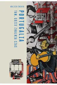 eBook Portugalia. Tam, gdzie zwalnia czas pdf epub