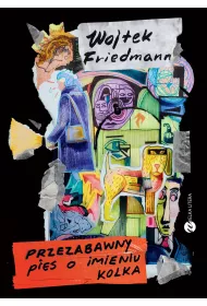 eBook Przezabawny pies o imieniu Kolka mobi epub