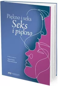Pi�kno i seks Seks i pi�kno