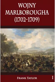 Wojny Marlborougha 1702-1709. Tom 1