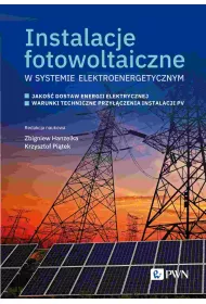 Instalacje fotowoltaiczne w systemie elektroenergetycznym