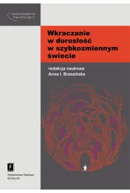 Wkraczanie w doros�o�� w szybkozmiennym �wiecie