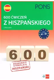 600 �wicze� z hiszpa�skiego z kluczem na poziomie A1-B2 wydanie 1