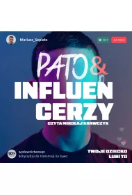 Audiobook Pato&influencerzy. Twoje dziecko lubi to mp3