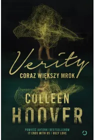 Verity. Coraz wi�kszy mrok