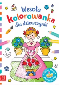 WESO�A KOLOROWANKA DLA DZIEWCZYNKI. STROJE MA�EJ KSIʯNICZKI